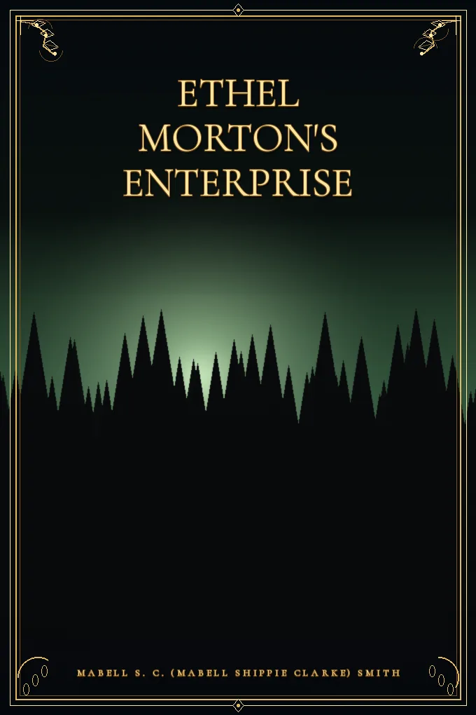 Ethel Morton's Enterprise