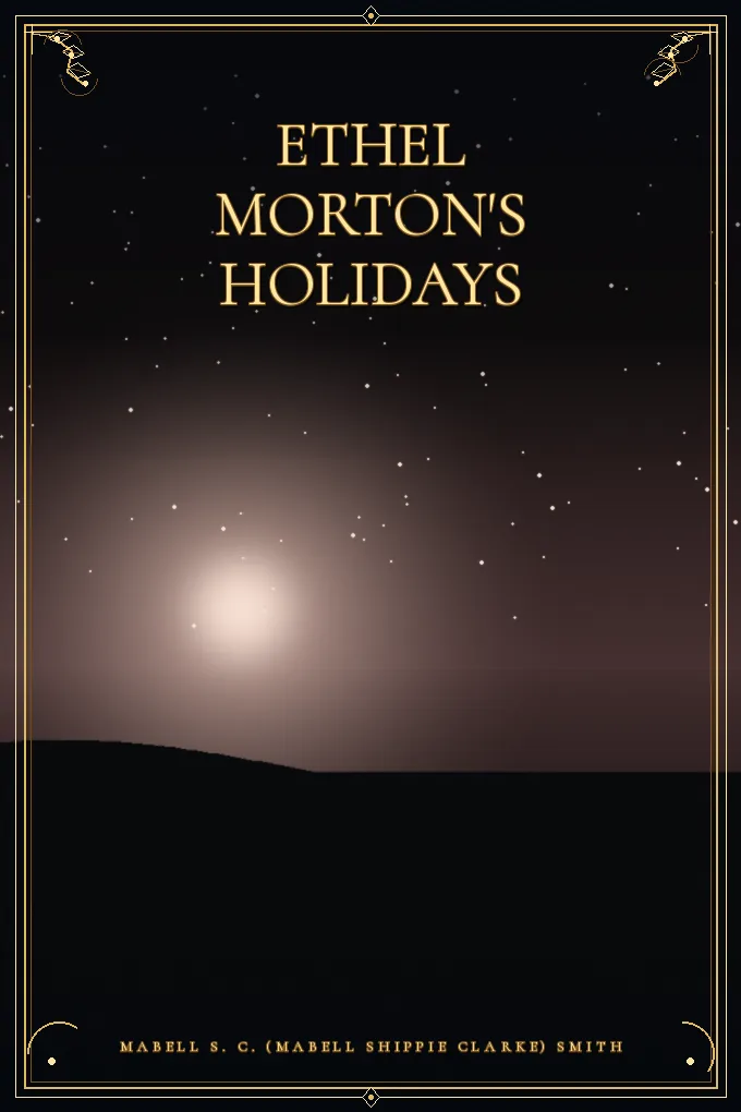 Ethel Morton's Holidays
