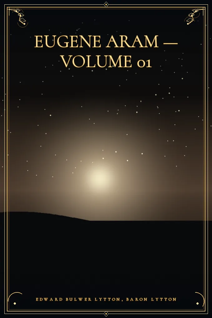 Eugene Aram — Volume 01