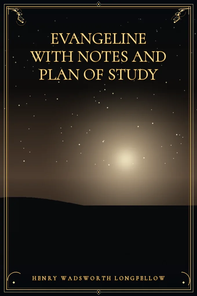 Evangeline with Notes and Plan of Study