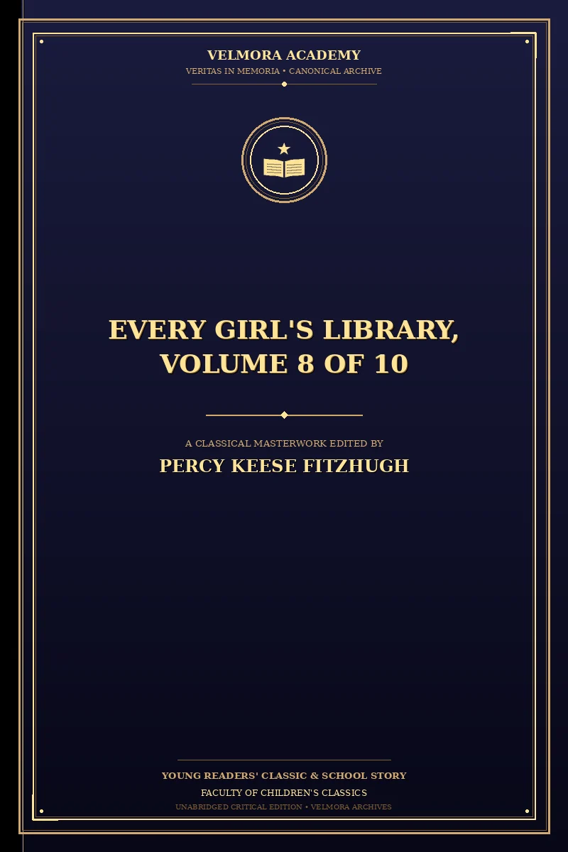 Cover of Every Girl's Library, Volume 8 of 10