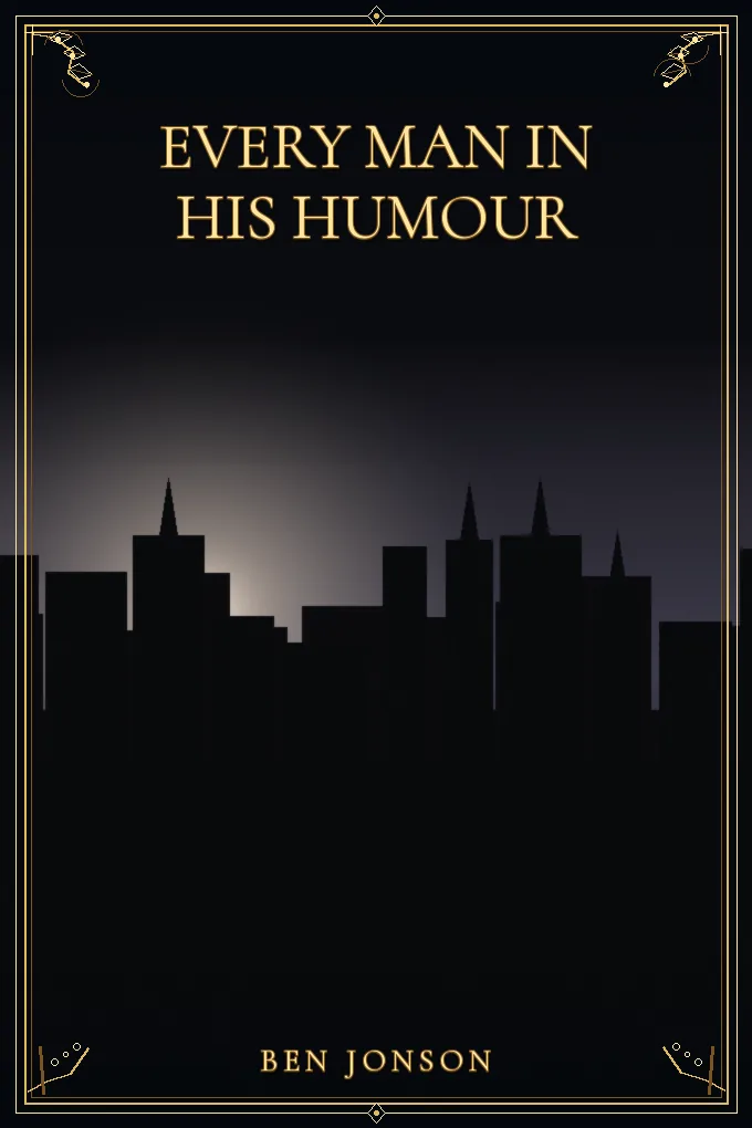 Every Man in His Humour