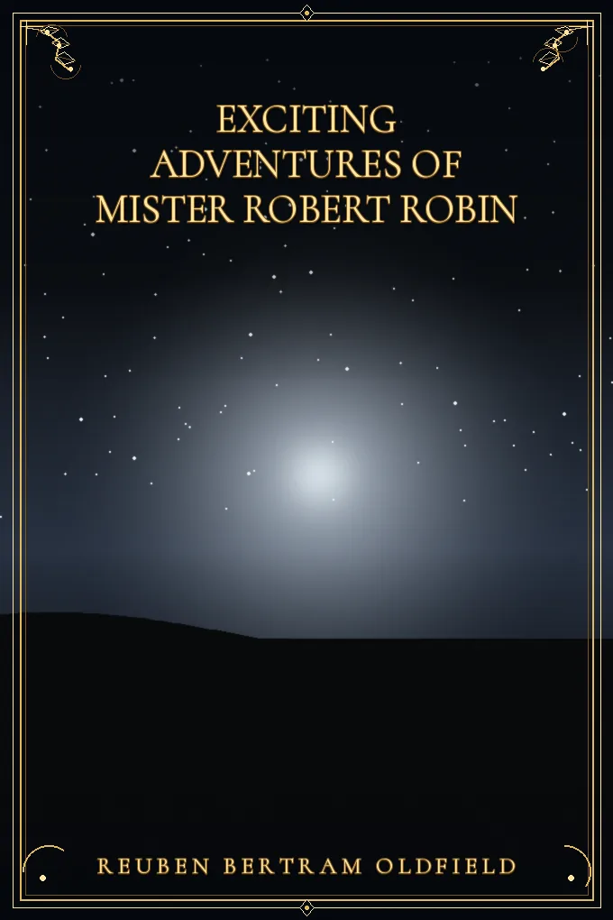 Exciting Adventures of Mister Robert Robin