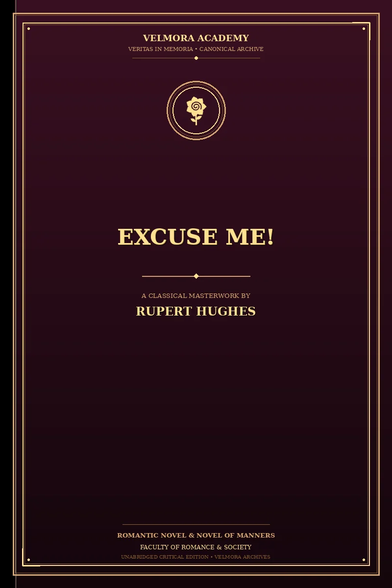 Excuse Me!