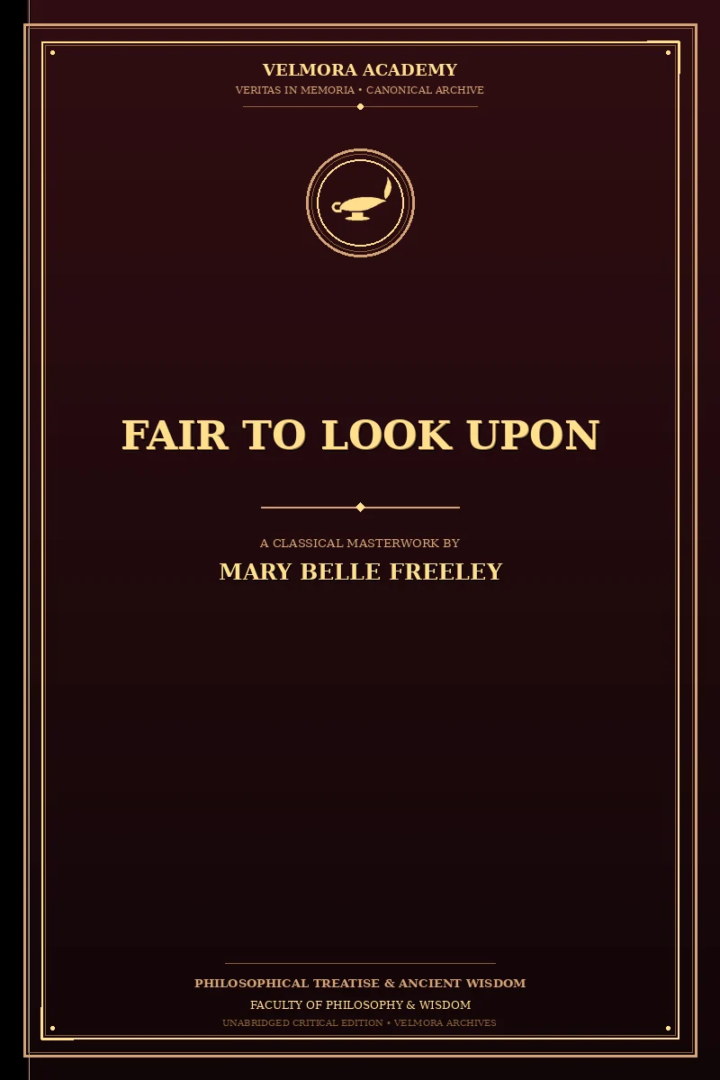 Fair to Look Upon