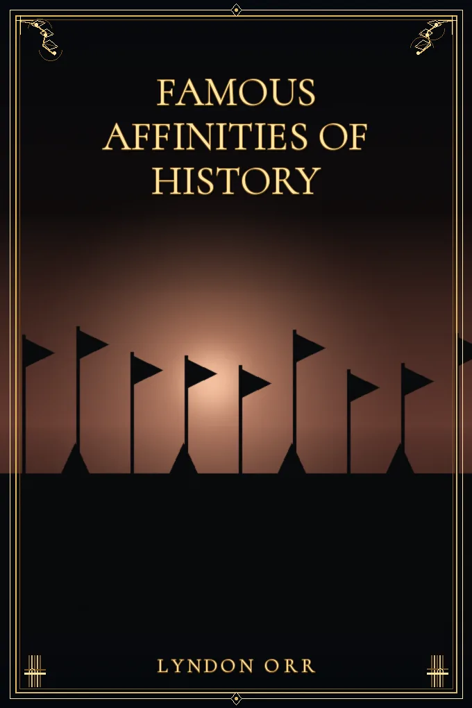 Cover of Famous Affinities of History — Volume 3