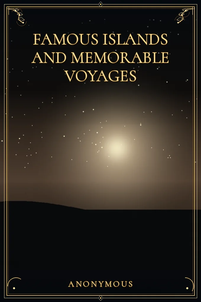Famous Islands and Memorable Voyages