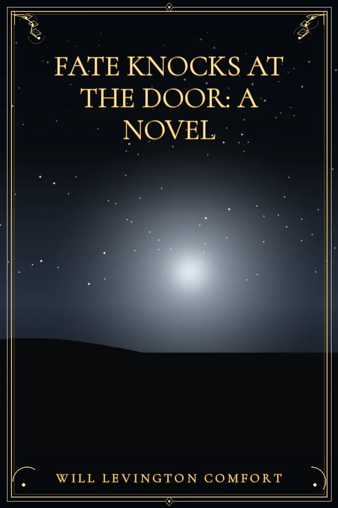 Fate Knocks at the Door: A Novel