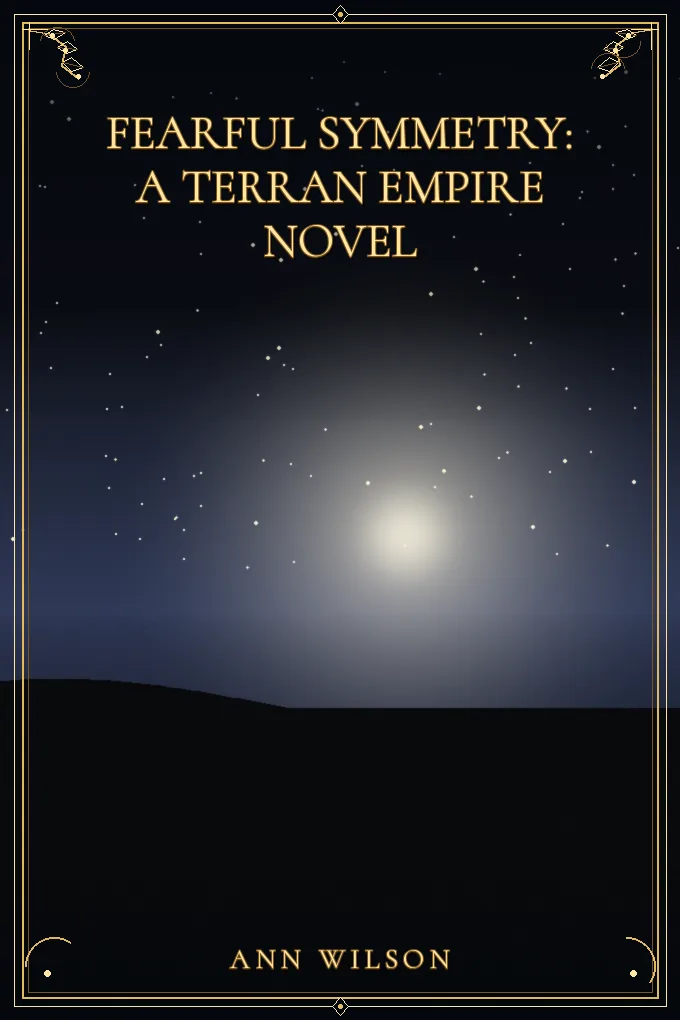 Fearful Symmetry: A Terran Empire novel