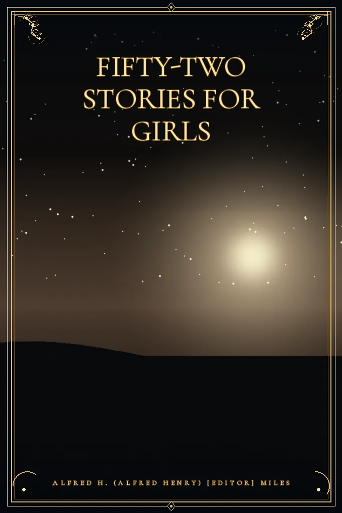 Fifty-Two Stories For Girls