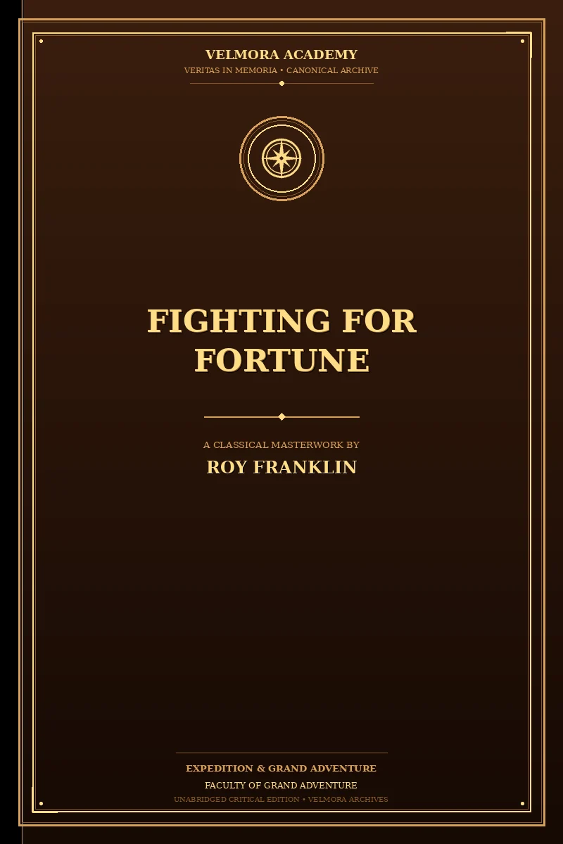 Fighting for fortune