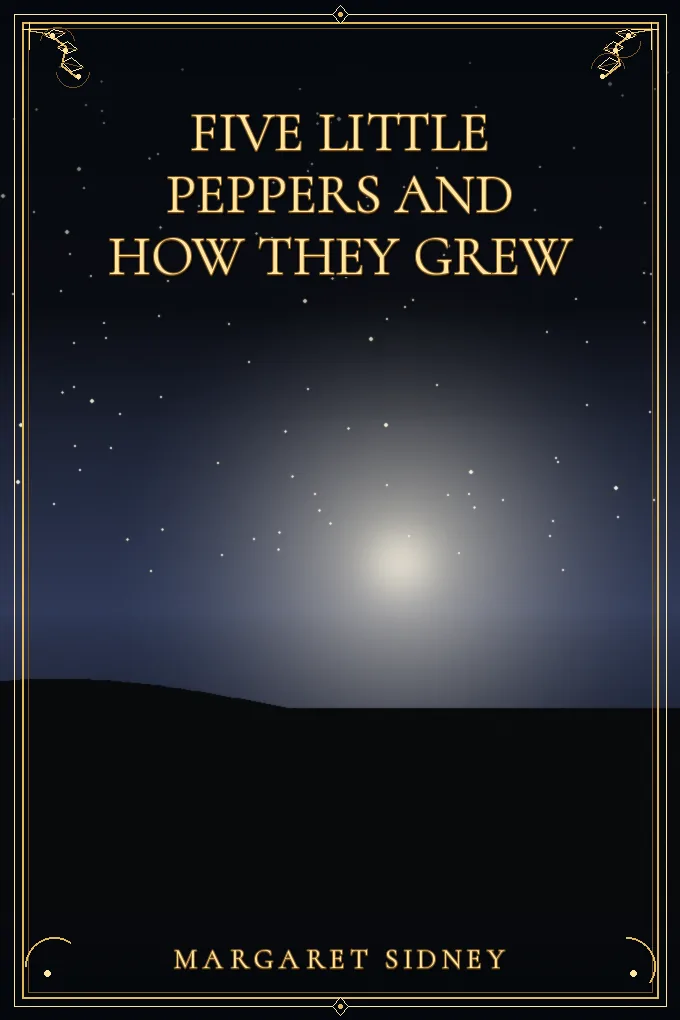 Five Little Peppers and How They Grew