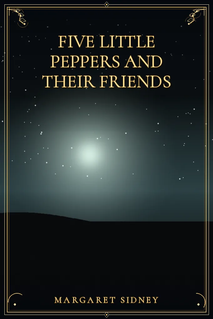 Cover of Five Little Peppers and their Friends