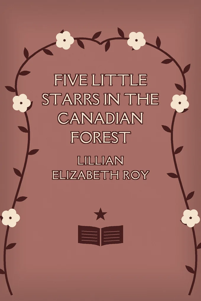 Five Little Starrs in the Canadian Forest