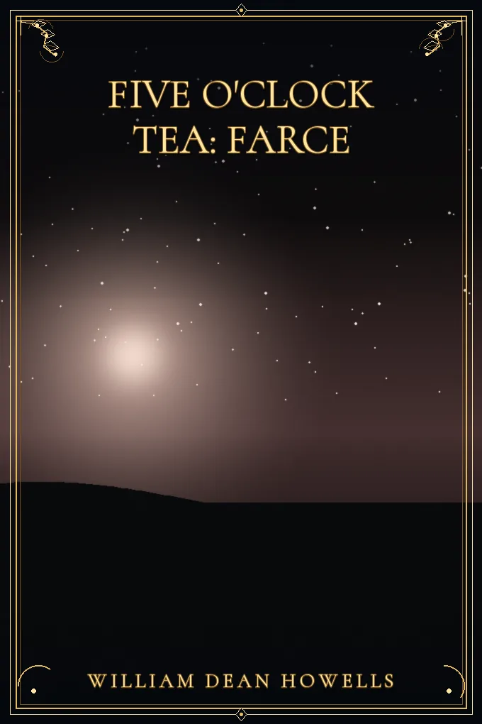 Five O'Clock Tea: Farce