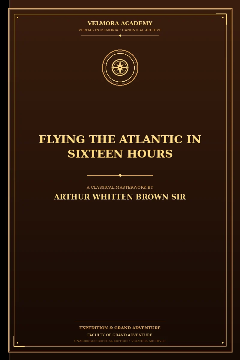 Flying the Atlantic in Sixteen Hours