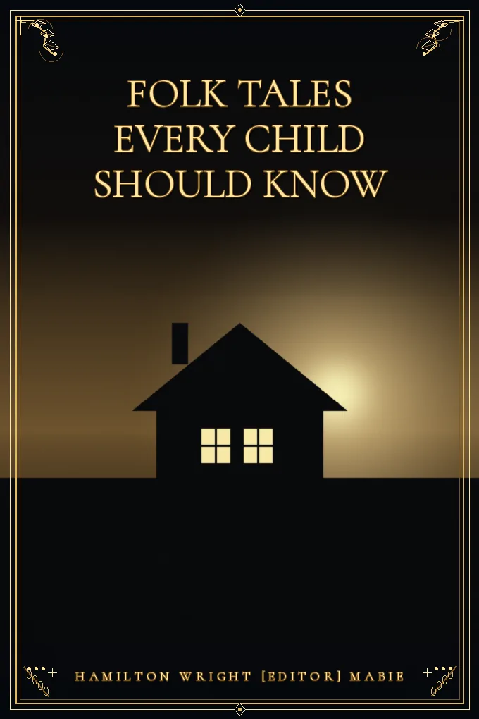 Folk Tales Every Child Should Know