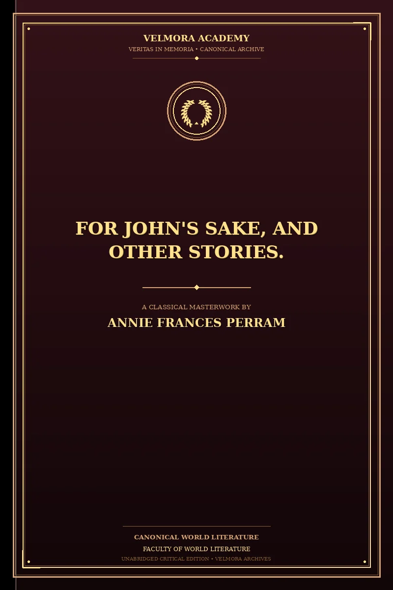 For John's Sake, and Other Stories.