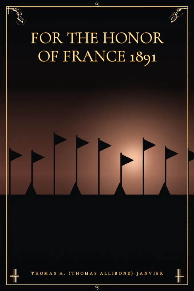 Cover of For The Honor Of France 1891