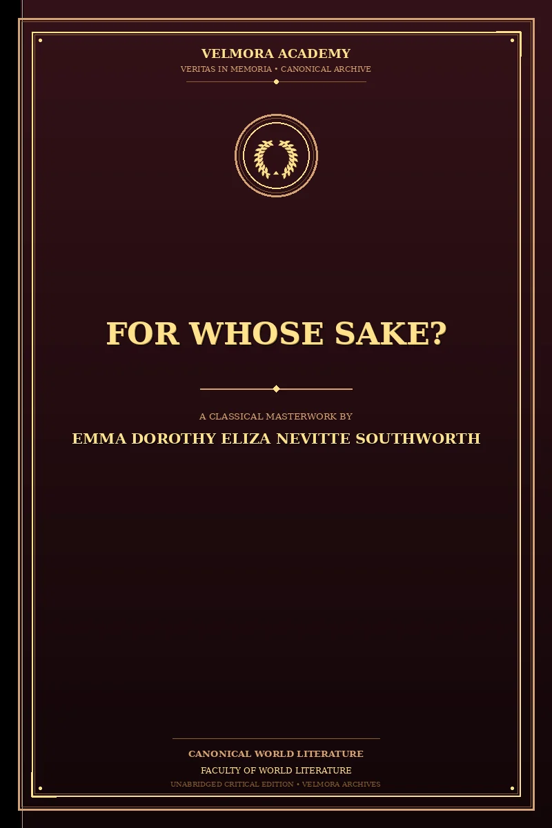 For whose sake? A sequel to "Why did he wed her?"
