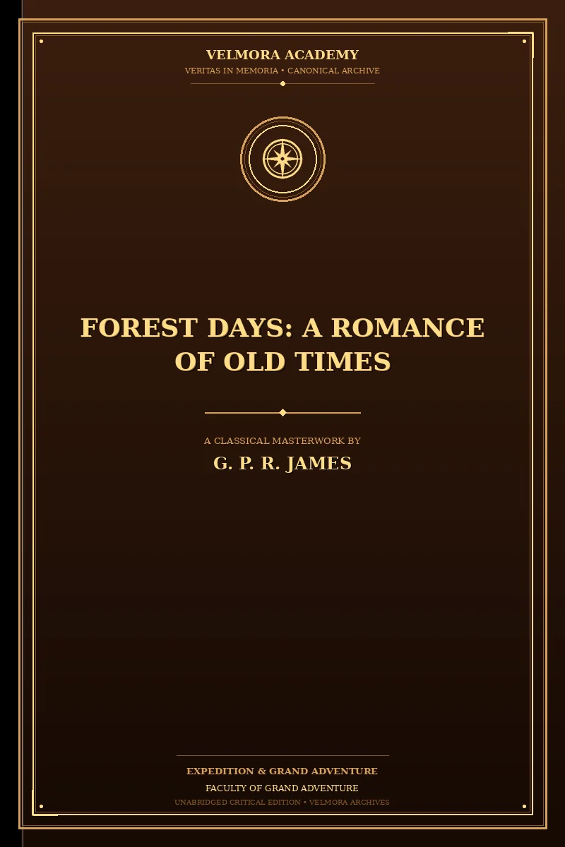 Forest Days: A Romance of Old Times