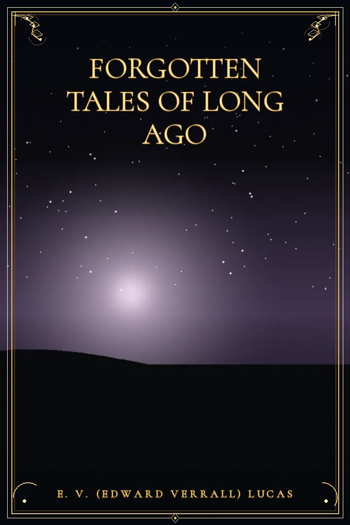Forgotten Tales of Long Ago