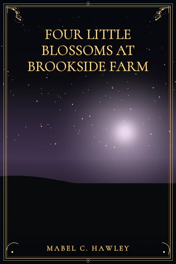 Four Little Blossoms at Brookside Farm