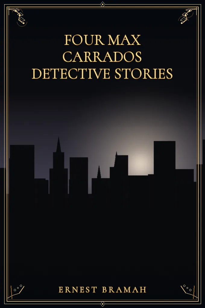 Cover of Four Max Carrados Detective Stories