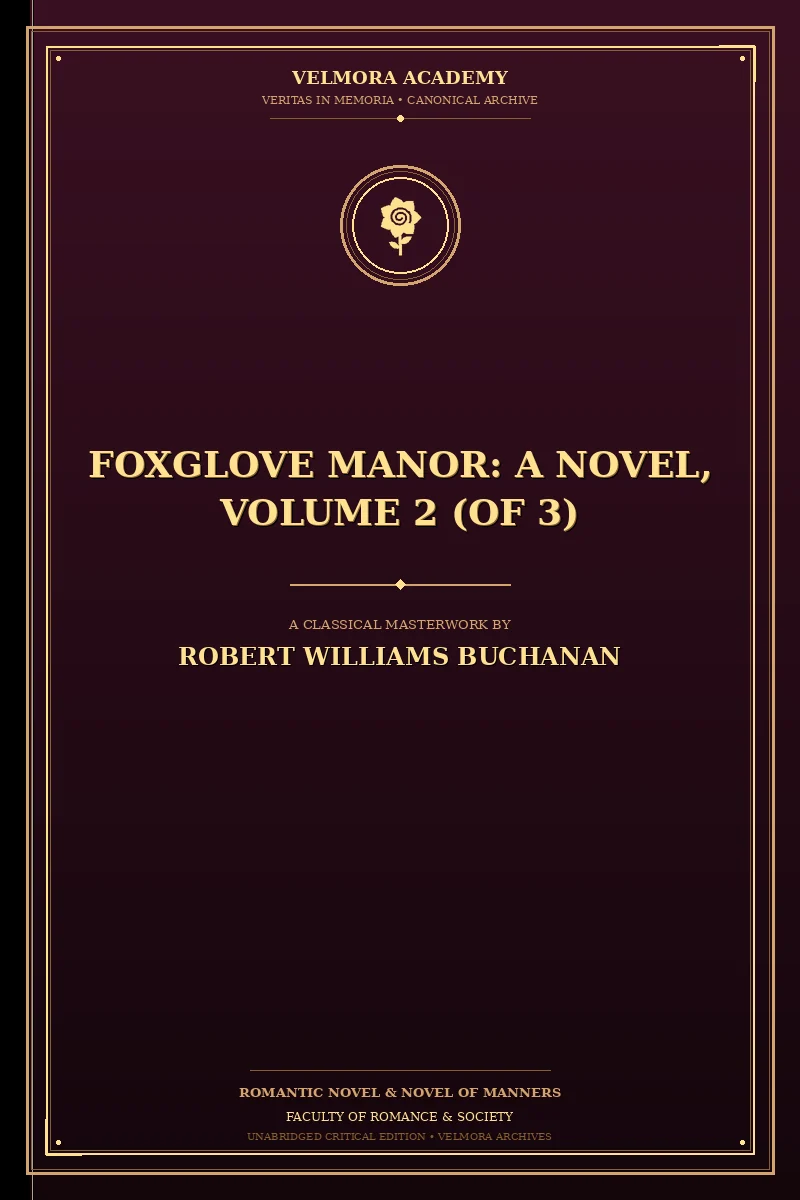 Cover of Foxglove Manor: A Novel, Volume 2 (of 3)