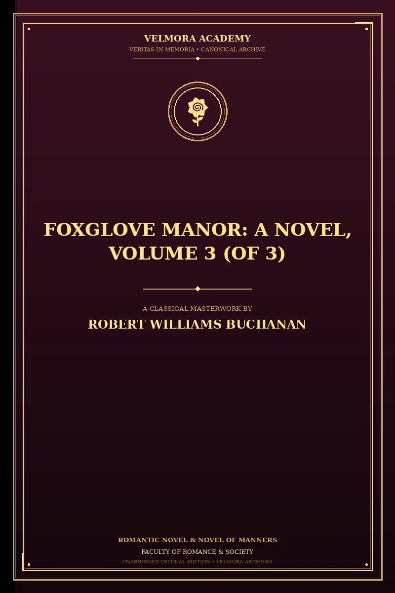 Cover of Foxglove Manor: A Novel, Volume 3 (of 3)
