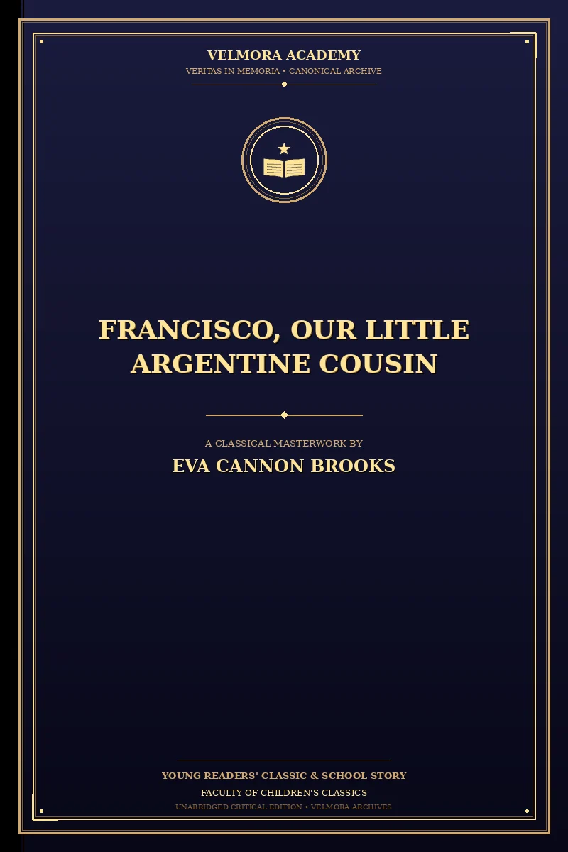 Cover of Francisco, Our Little Argentine Cousin