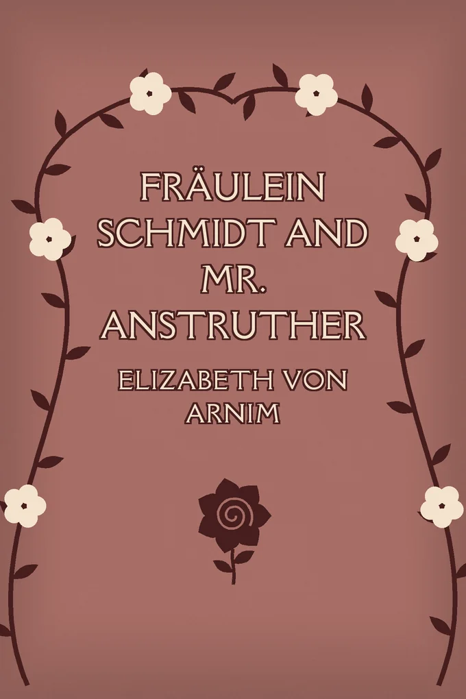 Fräulein Schmidt and Mr. Anstruther