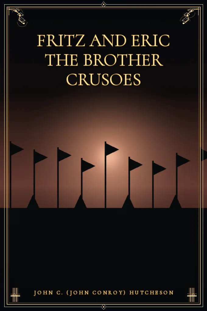 Cover of Fritz and Eric The Brother Crusoes