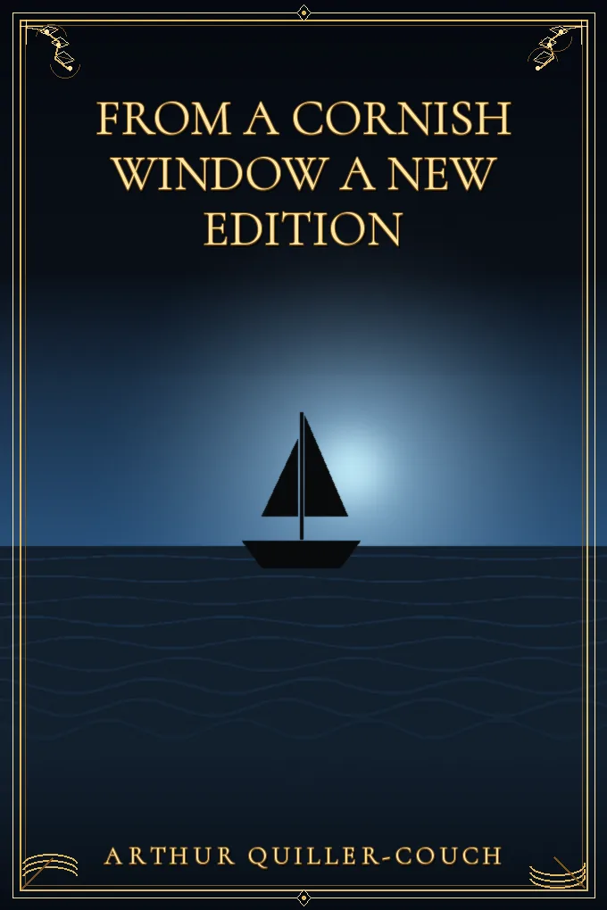 From a Cornish Window A New Edition