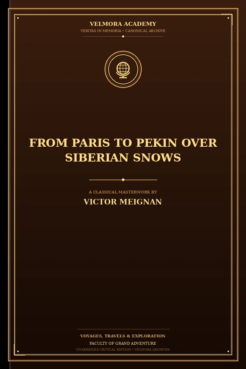 From Paris to Pekin Over Siberian Snows