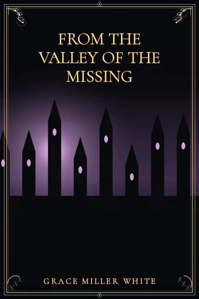 From the Valley of the Missing