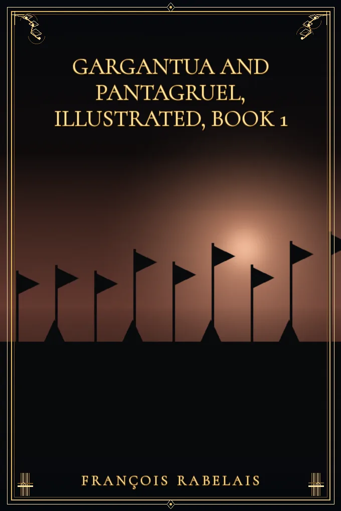 Cover of Gargantua and Pantagruel, Illustrated, Book 1
