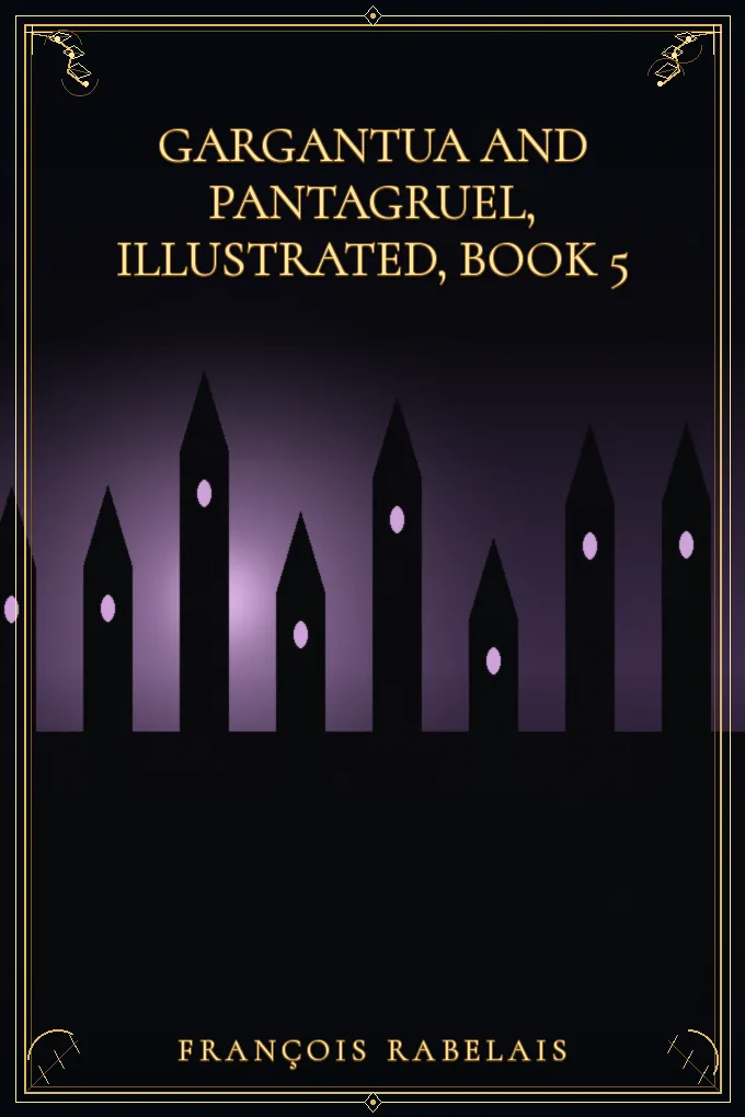 Cover of Gargantua and Pantagruel, Illustrated, Book 5