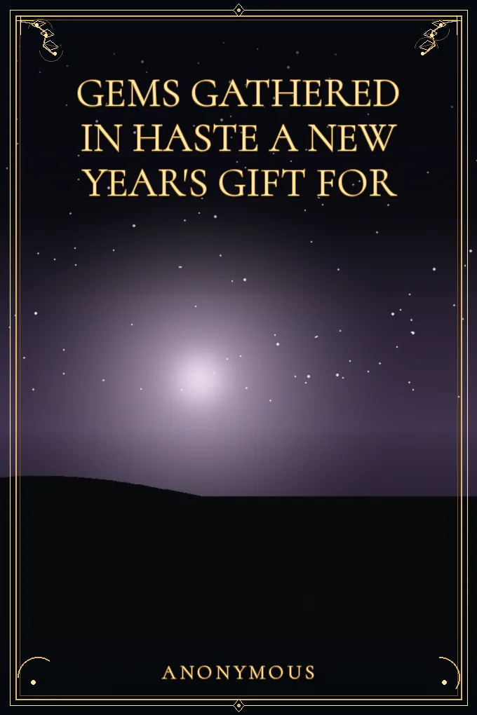 Cover of Gems Gathered in Haste A New Year's Gift