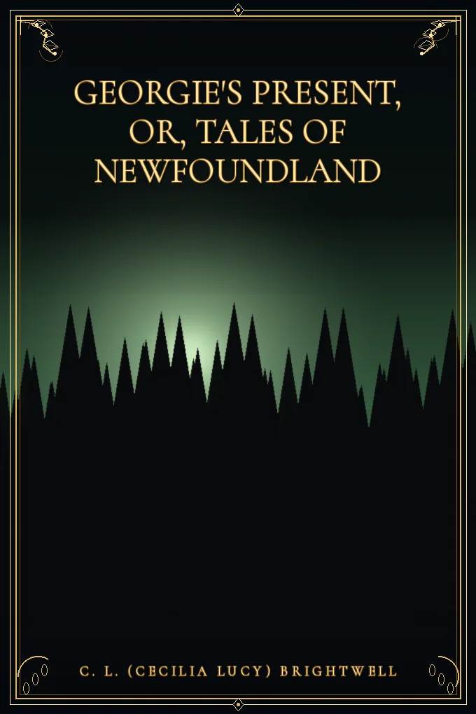 Georgie's Present, or, Tales of Newfoundland
