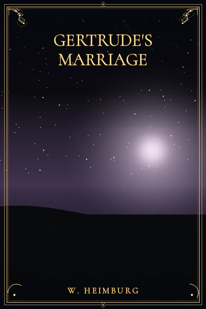Gertrude's Marriage