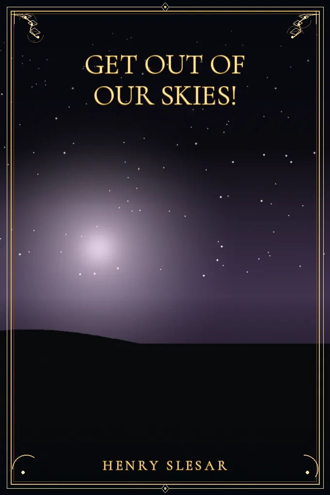 Cover of Get out of our skies!