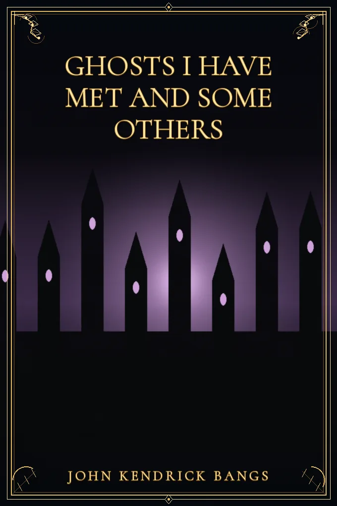 Cover of Ghosts I Have Met and Some Others