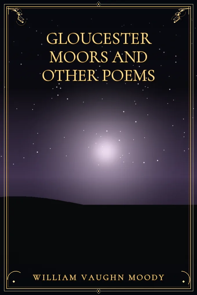 Gloucester Moors and Other Poems