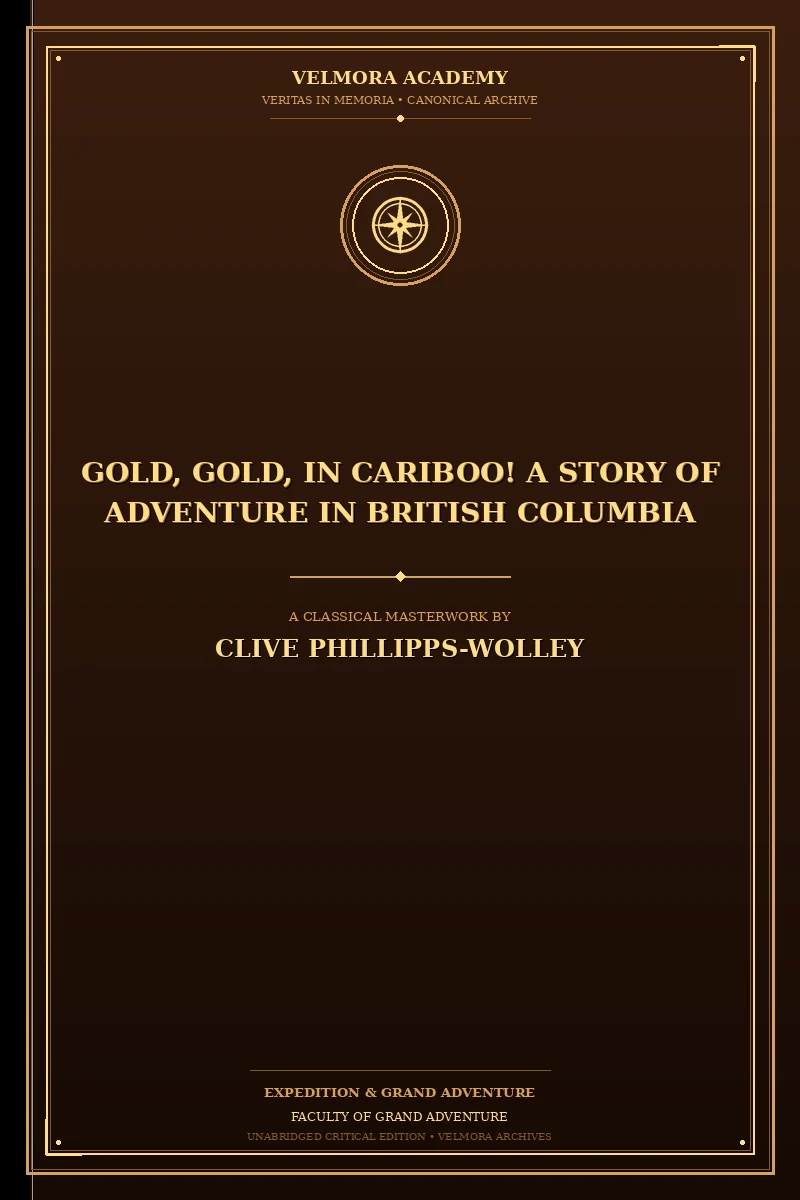 Gold, Gold, in Cariboo! A Story of Adventure in British Columbia