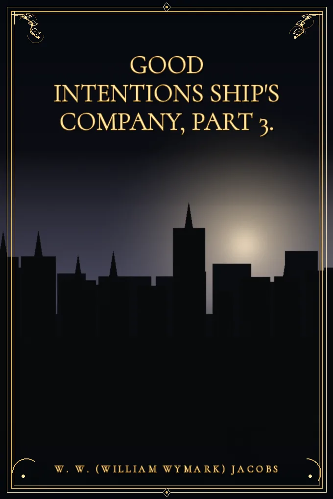 Cover of Good Intentions Ship's Company, Part 3.