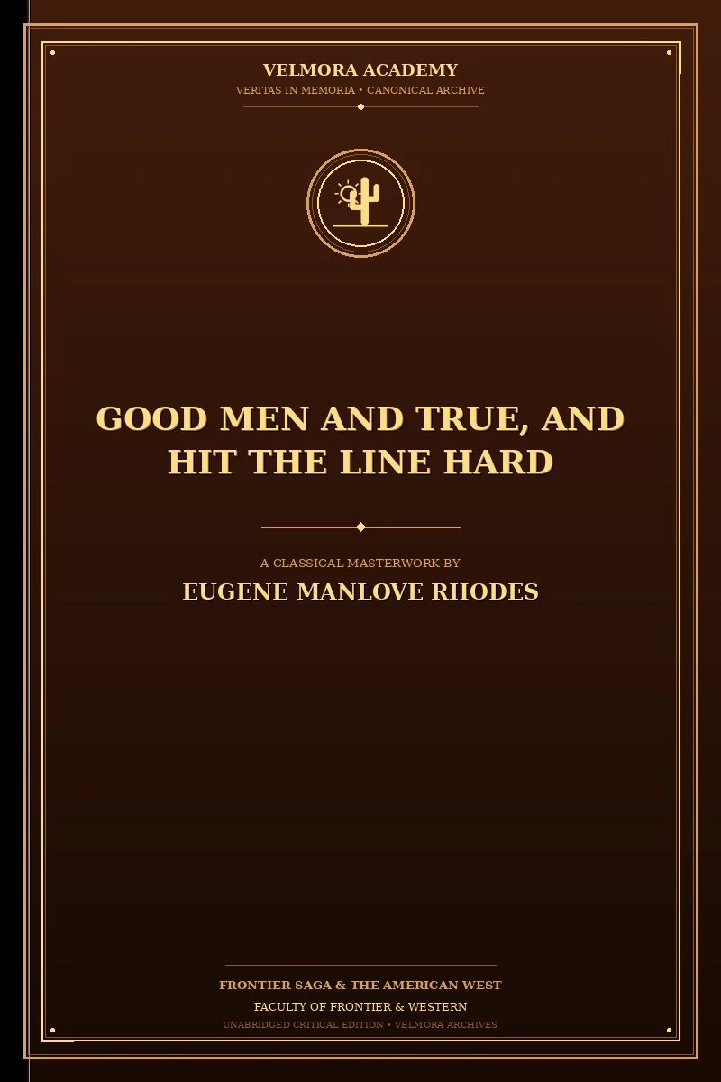 Cover of Good men and true, and Hit the line hard