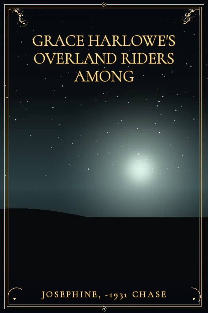 Grace Harlowe's Overland Riders Among