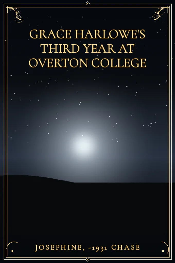 Cover of Grace Harlowe's Third Year at Overton College