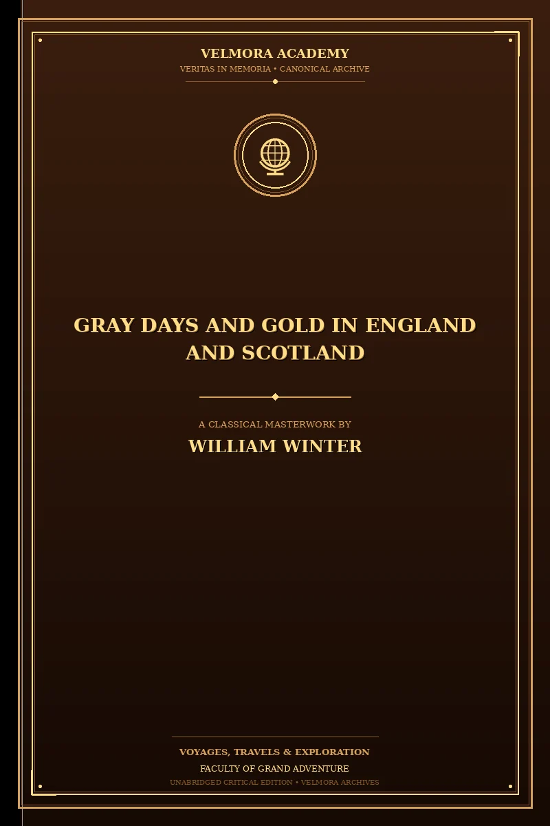 Gray Days and Gold in England and Scotland